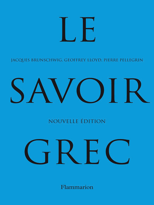 Title details for Le Savoir grec by Pierre Pellegrin - Available